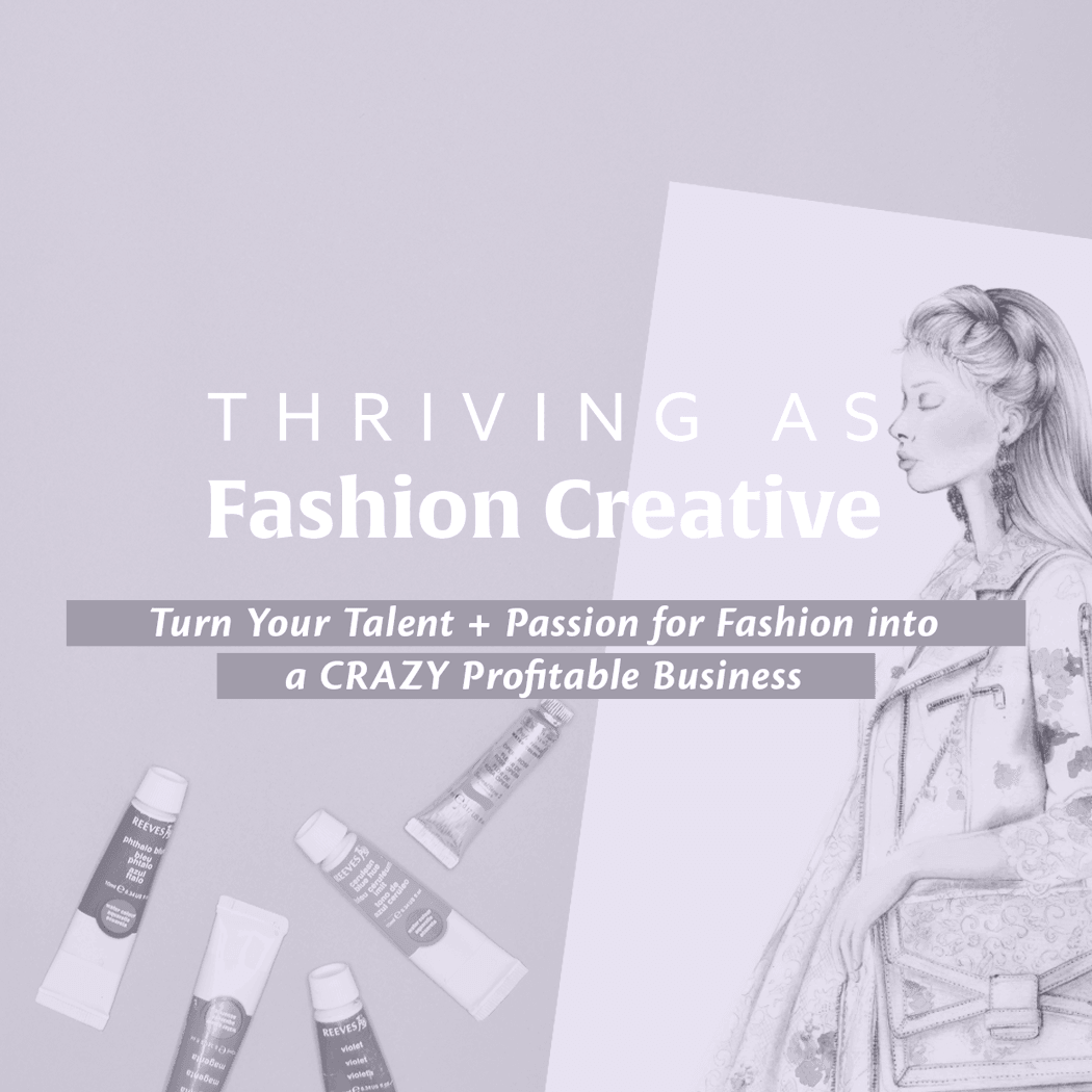 how-to-build-a-successful-business-as-a-fashion-creative-thriving-fashion-creative-fashion-business-course-lilac