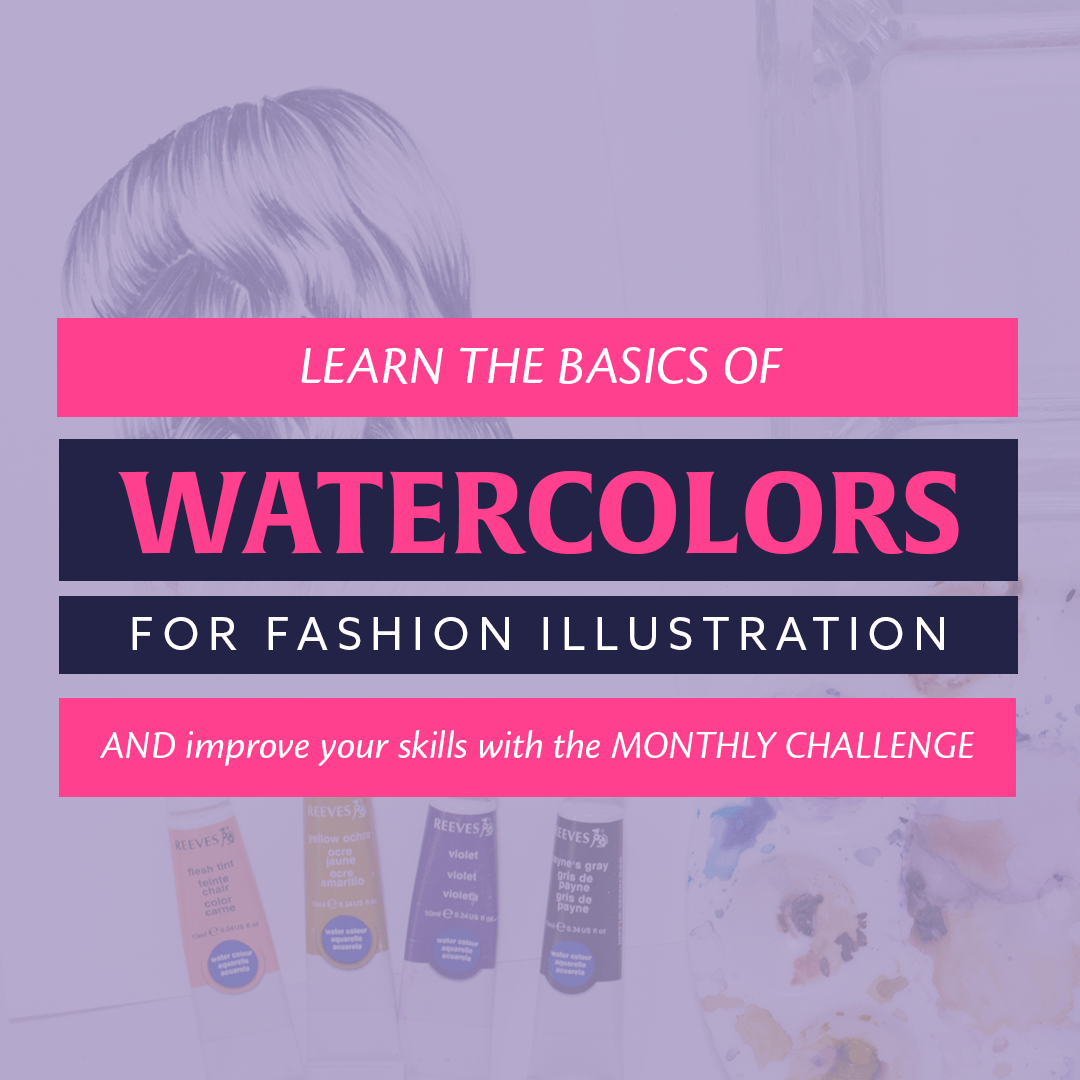 Learn to Use Watercolors for Fashion Illustration for Beginners - videos + lessons + course-